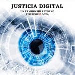 Justicia Digital. Un camino sin retorno