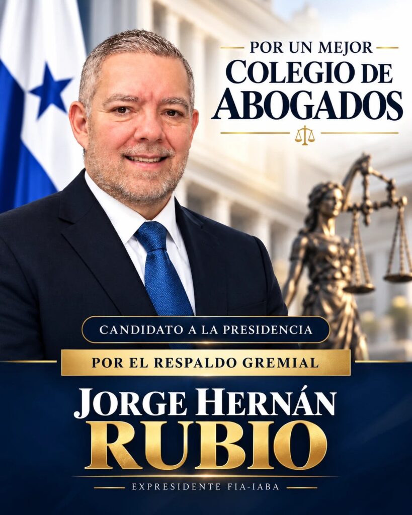 Poster for the candidacy of Jorge Hernán Rubio, former President of the FIA-IABA, for President of the Colegio Nacional de Abogados de Panamá